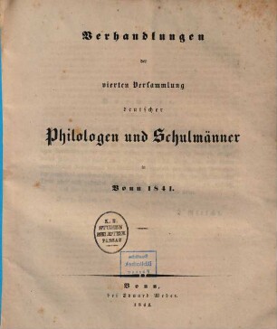 Verhandlungen der Versammlung Deutscher Philologen und Schulmänner. 4. Bonn 1841. - 1842