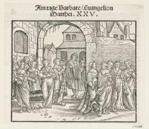 Kluge und törichte Jungfrauen, aus: Martin Luther, "Auslegung der Evangelien an den fürnemisten Festen ym gantzen iare", Wittenberg 1530, S. V verso