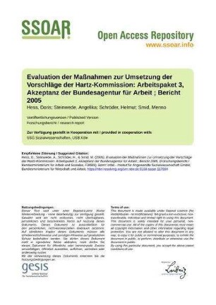 Evaluation der Maßnahmen zur Umsetzung der Vorschläge der Hartz-Kommission: Arbeitspaket 3, Akzeptanz der Bundesagentur für Arbeit ; Bericht 2005