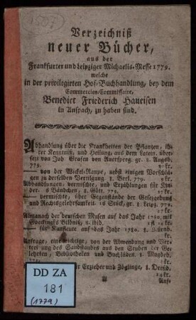1779: Verzeichniß neuer Bücher, aus der Frankfurter und Leipziger Michaelis-Messe 1779, welche in der privilegierten Hof-Buchhandlung, bey dem Commercien-Commissaire, Benedict Friederich Haueisen in Anspach zu haben sind