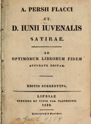 A. Persii Flacci Et D. Iunii Iuvenalis Satirae