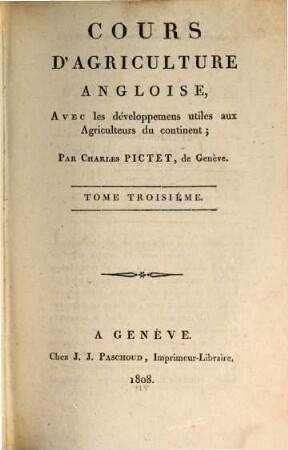 Cours d'agriculture angloise : avec les développemens utiles aux agriculteurs du continent, 3