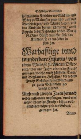 Warhafftige unnd wunderbare Historia/ von einem Weibe/ so zu Wien in Osterrreich/ uber vier Jahr/ eine todte Frucht getragen ...
