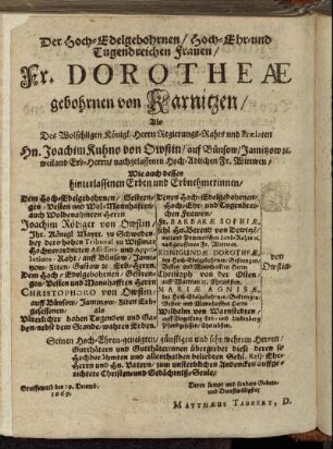 Der Hoch-Edelgebohrnen/ Hoch-Ehr- und Tugendreichen Frauen/ Fr. Dorotheæ gebohrnen von Karnitzen/ [...]
