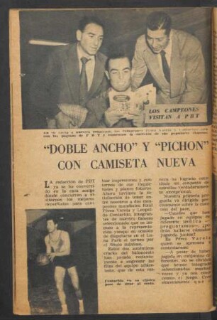 "Doble Ancho" y "Pichón" con camiseta nueva : Los campeones visitan PBT