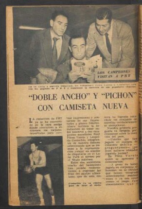 "Doble Ancho" y "Pichón" con camiseta nueva : Los campeones visitan PBT