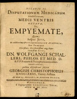 Decadis II. Disputationum Medicarum selectissimarum Medii Ventris Octava, De Empyemate