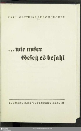 ... wie unser Gesetz es befahl