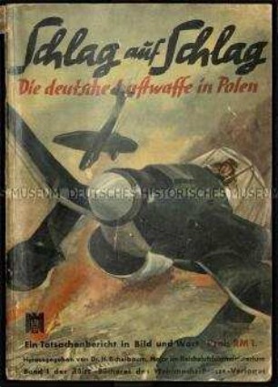 Erlebnisbericht über den Einsatz der deutschen Luftwaffe im Polenfeldzug 1939