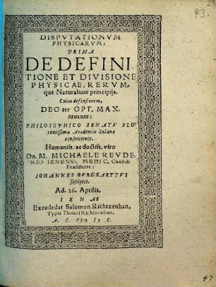 DISPVTATIONVM PHYSICARVM: PRIMA DE DEFINITIONE ET DIVISIONE PHYSICAE, RERVMque Naturalium principijs