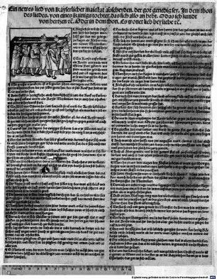 Ein newes lied von kayserlicher maiestat abscheyden. der got genedig sey. : In dem thon des liedes. von eines künigs tochter. das sich also anhebt. O das ich kundt von hertzen etc. Oder in dem thon. Es wonet lieb bey liebe etc.