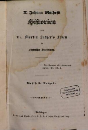 M. Johann Mathesii Historien von Dr. Martin Luther's Leben in zeitgemäßer Bearbeitung