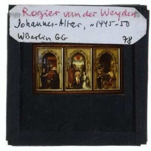 Weyden, Johannesaltar (Triptychon)
