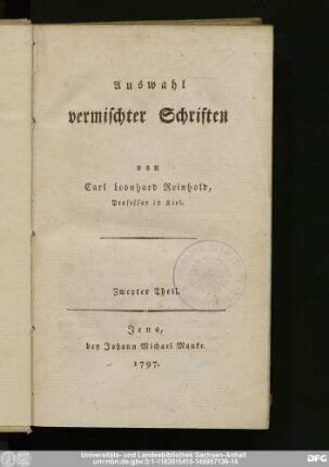 Zweyter Theil: Auswahl vermischter Schriften