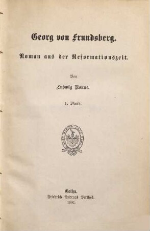 Georg von Frundsberg : Roman aus der Reformationszeit, 1