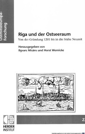 Riga und der Ostseeraum : von der Gründung 1201 bis in die Frühe Neuzeit