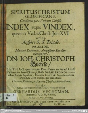 Spiritus Christum glorificans : certißimus purae veritatis coelestis index atque vindex, quem ex verbis Christi Joh. XVI. vers. 14