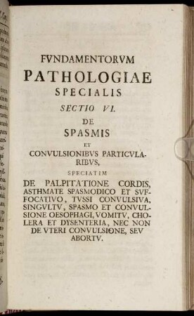 Fundamentorum pathologiae specialis sectio VI.