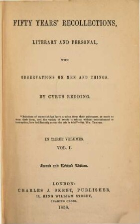 Fifty years 'recollections' literary and personal, with observations on men and things : In three volumes, I