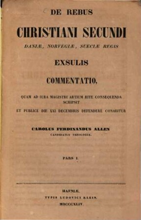 De rebus Christiani secundi Daniae, Norvegiae, Sueciae regis exsulis commentatio, 1