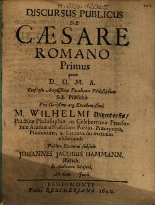 Discursus Publicus De Caesare Romano Primus