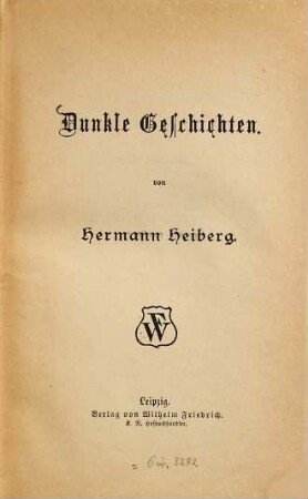 Dunkle Geschichten : von Hermann Heiberg