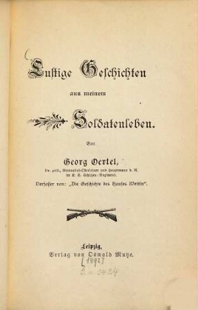 Lustige Geschichten aus meinem Soldatenleben : Von Georg Oertel