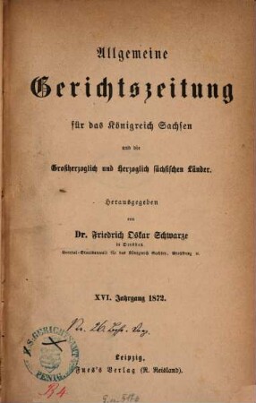 Allgemeine Gerichtszeitung für das Königreich Sachsen. 16. 1872