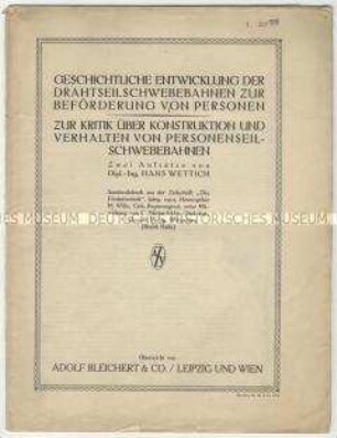 Über die geschichtliche Entwicklung der Drahtseilschwebebahnen