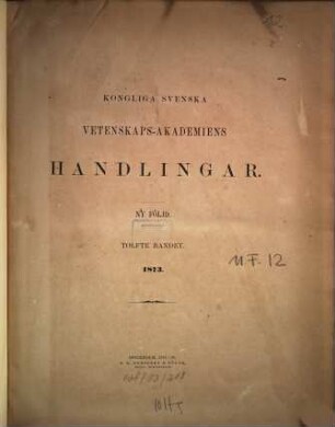 Kungliga Svenska Vetenskapsakademiens handlingar. 12. 1873 (1875)