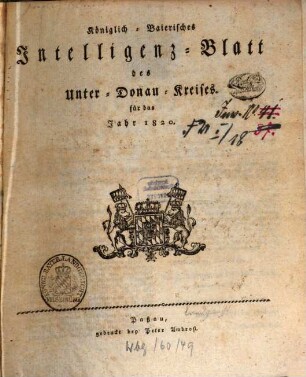 Königlich-Bayerisches Intelligenz-Blatt des Unterdonau-Kreises. 1820