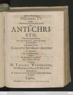 Exetaseōs Theologicae Disputatio IV. opposita Abominationi Pontificiae, in loco De Anti-Christo : Continens problema An Papa Romanus, Sacer ille homo, sit AntiChristus?