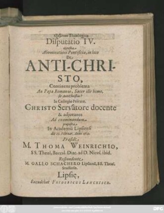 Exetaseōs Theologicae Disputatio IV. opposita Abominationi Pontificiae, in loco De Anti-Christo : Continens problema An Papa Romanus, Sacer ille homo, sit AntiChristus?