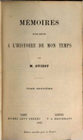 Mémoires pour servir à l'histoire de mon temps, 7