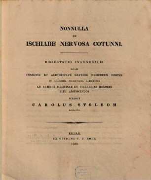 Nonnulla de ischiade nervosa cotunni : diss. inaug.