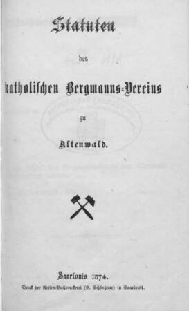 Statuten des Katholischen Bergmanns-Vereins zu Altenwald