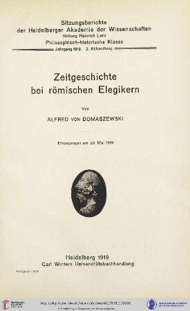 1919, 2. Abhandlung: Sitzungsberichte der Heidelberger Akademie der Wissenschaften, Philosophisch-Historische Klasse: Zeitgeschichte bei roemischen Elegikern