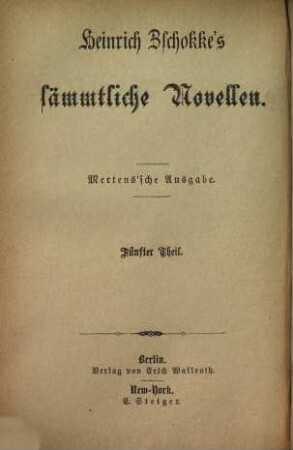 Heinrich Zschokke's sämmtliche Novellen, 5. Größere Novellen ; 2