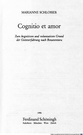 Cognitio et amor : zum kognitiven und voluntativen Grund der Gotteserfahrung nach Bonaventura