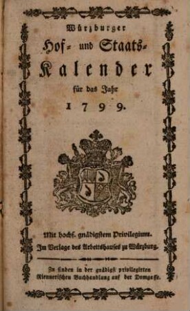 Würzburger Hof- und Staatskalender : für das Jahr .... 1799