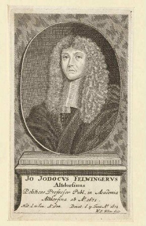 Johann Jodocus Felwingerus aus Altdorf; geb. 21.01.1644; gest. 19.06.1672