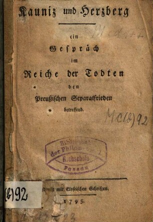 Kauniz und Herzberg : Ein Gespräch im Reiche d. Todten d. Preuß. Separatfrieden betreffend