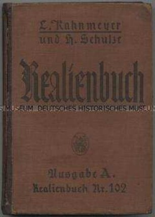 Realienbuch für Geschichte, Erdkunde, Naturgeschichte, Physik, Chemie und Mineralogie