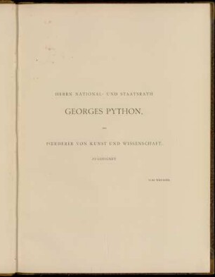 Herrn ... Georges Python ... zugeeignet
