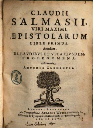 Epistolarum liber primus : accedunt, de laudibus et vita ejusdem, prolegomena