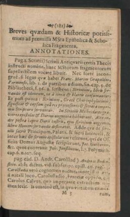 Breves quaedam & Historicae potissimum ad praemissa MSta Epistolica & Scholica Fragmenta, Annotationes.
