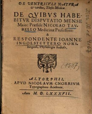 De Ventricvli Natvra et viribus, Theses Medicae
