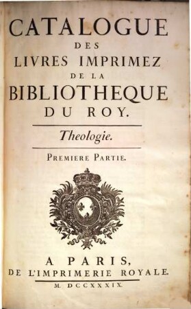 Catalogue Des Livres Imprimez De La Bibliothèque Du Roy, 1