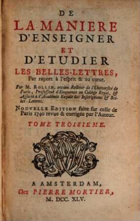 De La Maniere D'Enseigner Et D'Etudier Les Belles-Lettres, Pat raport à l'esprit & au coeur, 3