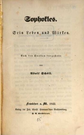 Sophokles : sein Leben und Wirken ; nach den Quellen dargestellt